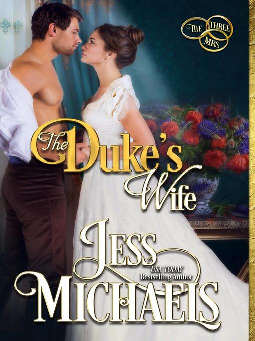 Title details for The Duke's Wife by Jess Michaels - Available